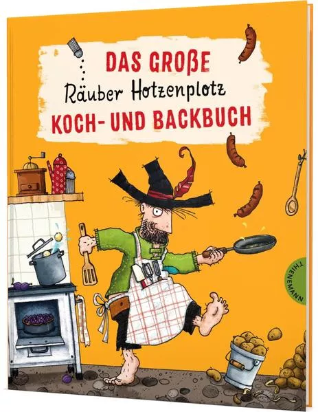 Cover: Der Räuber Hotzenplotz: Das große Räuber Hotzenplotz Koch- und Backbuch