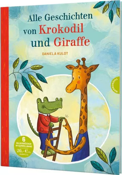 Cover: Krokodil und Giraffe: Alle Geschichten von Krokodil und Giraffe