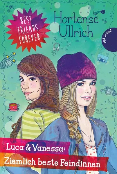 Cover: Best Friends Forever: Luca & Vanessa: Ziemlich beste Feindinnen