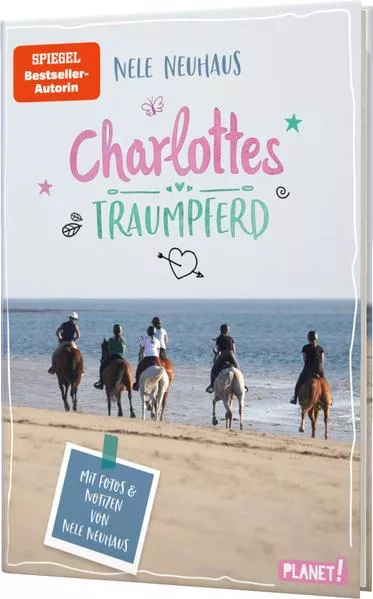 Cover: Charlottes Traumpferd 1: Mit Fotos und Notizen von Nele Neuhaus