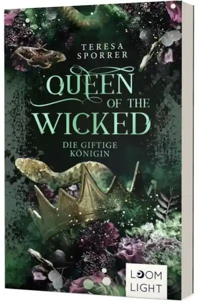 Cover: Queen of the Wicked 1: Die giftige Königin