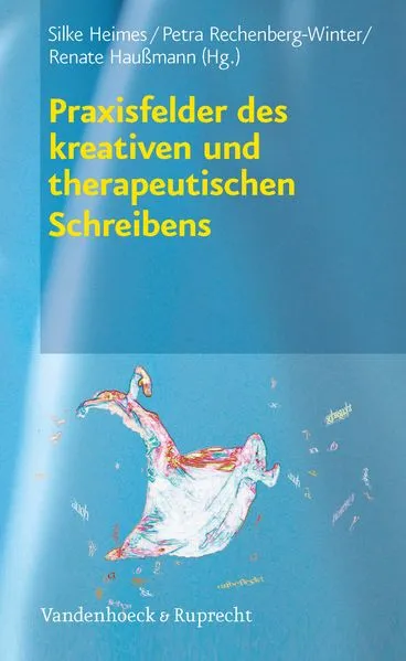 Cover: Praxisfelder des kreativen und therapeutischen Schreibens
