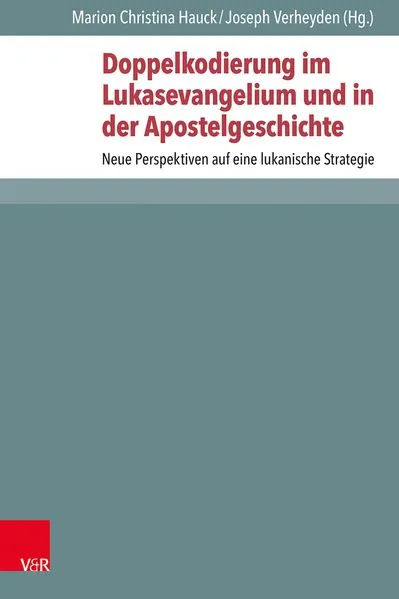 Cover: Doppelkodierung im Lukasevangelium und in der Apostelgeschichte