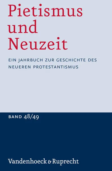 Pietismus und Neuzeit Band 48/49 – 2022/2023