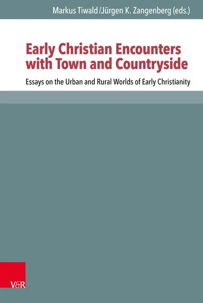 Cover: Early Christian Encounters with Town and Countryside