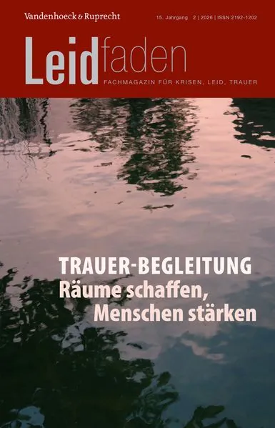 Cover: Trauer-Begleitung: Räume schaffen, Menschen stärken