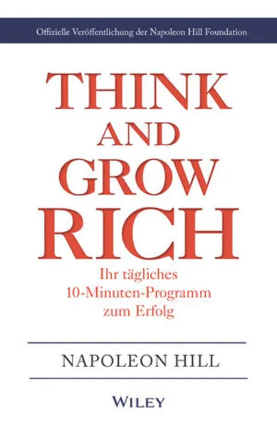 Cover: Think & Grow Rich - Ihr tägliches 10-Minuten-Programm zum Erfolg