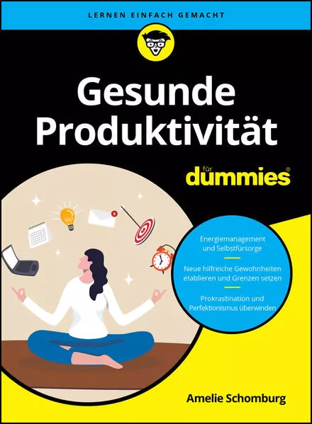 Gesunde ProduktivitĂ€t fĂŒr Dummies