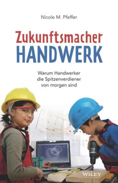 Cover: Zukunftsmacher Handwerk