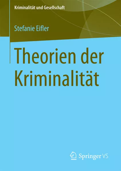 Cover: Theorien der Kriminalität