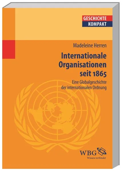 Internationale Organisationen seit 1865