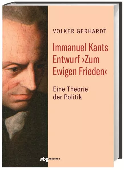 Immanuel Kants Entwurf ›Zum Ewigen Frieden‹</a>