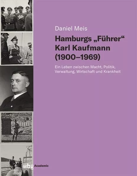 Cover: Hamburgs "Führer" Karl Kaufmann (1900-1969)