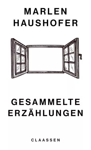 Cover: Gesammelte Erzählungen (Marlen Haushofer: Die gesammelten Romane und Erzählungen 6)