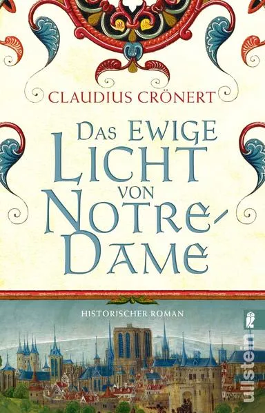 Cover: Das ewige Licht von Notre-Dame (Die Baumeister 2)