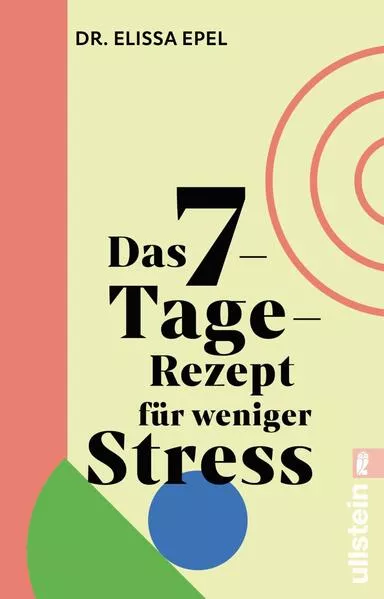 Cover: Das 7-Tage-Rezept für weniger Stress