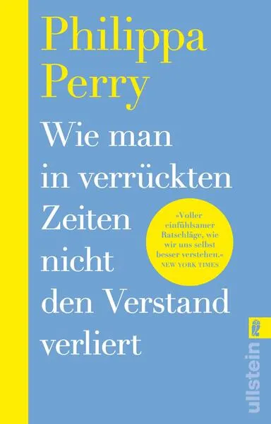 Wie man in verrückten Zeiten nicht den Verstand verliert