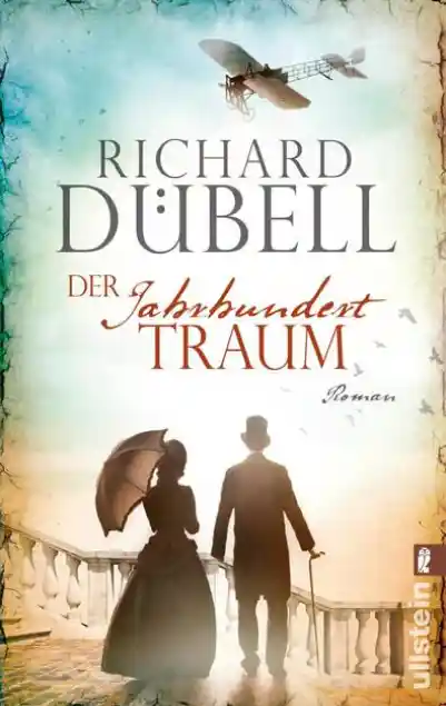 Cover: Der Jahrhunderttraum (Jahrhundertsturm-Serie 2)