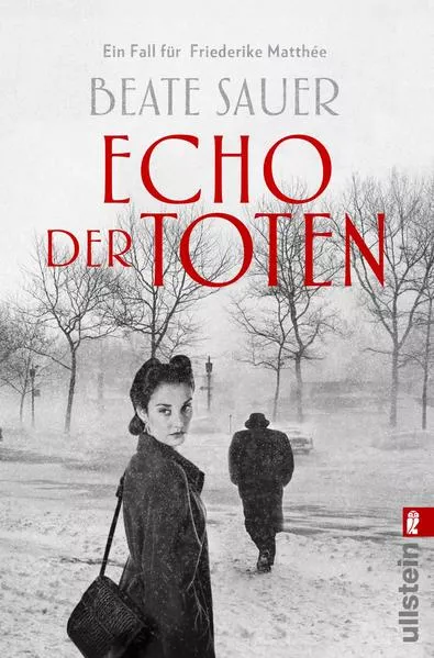 Echo der Toten. Ein Fall für Friederike Matthée (Friederike Matthée ermittelt 1)