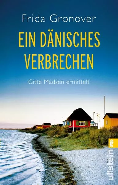 Cover: Ein dänisches Verbrechen (Ein Gitte-Madsen-Krimi 1)