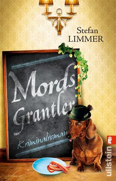 Cover: Mordsgrantler (Ein Kommissar-Dimpfelmoser-Krimi 3)