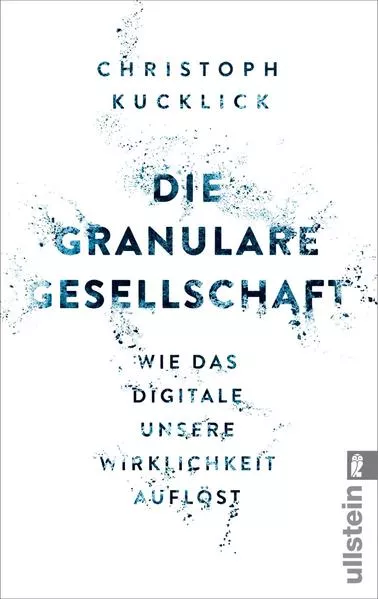 Cover: Die granulare Gesellschaft
