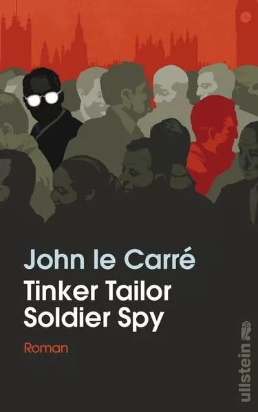 Cover: Tinker Tailor Soldier Spy (Ein George-Smiley-Roman 5)