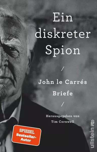 Ein diskreter Spion. John le Carrés Briefe</a>