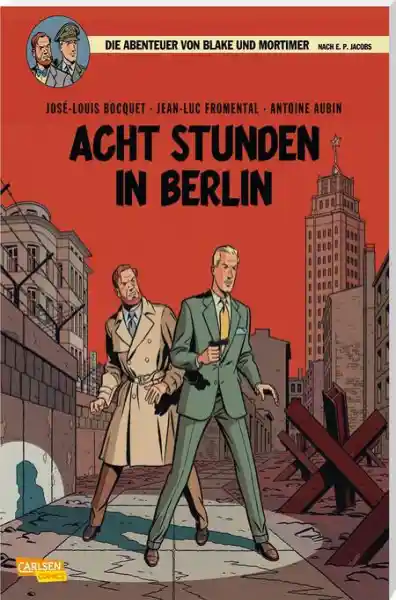 Cover: Blake und Mortimer 26: Acht Stunden in Berlin