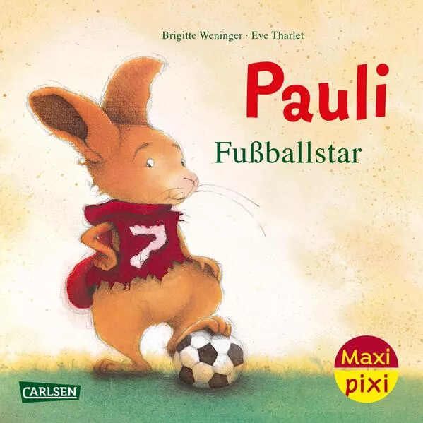 Cover: Maxi Pixi 449: Pauli Fußballstar