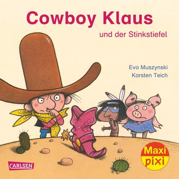 Cover: Maxi Pixi 220: Cowboy Klaus und der Stinkstiefel