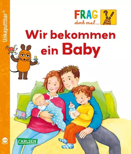 Unkaputtbar: Frag doch mal die Maus: Wir bekommen ein Baby</a>