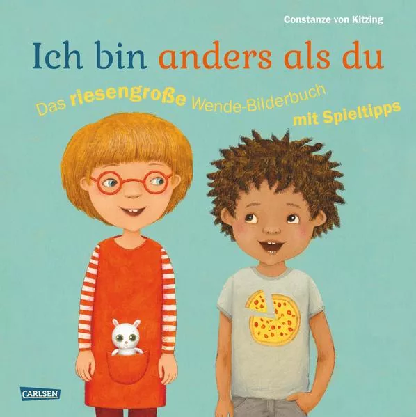 Cover: Ich bin anders als du – Ich bin wie du: Das riesengroße Wende-Bilderbuch mit Spieltipps