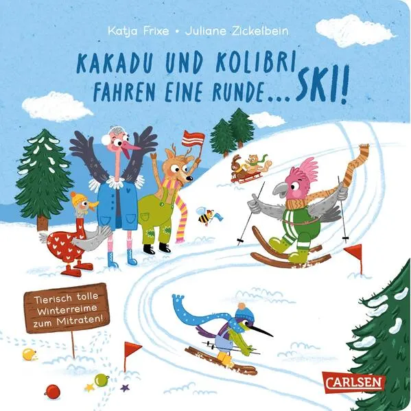 Cover: Kakadu und Kolibri fahren eine Runde ... Ski!