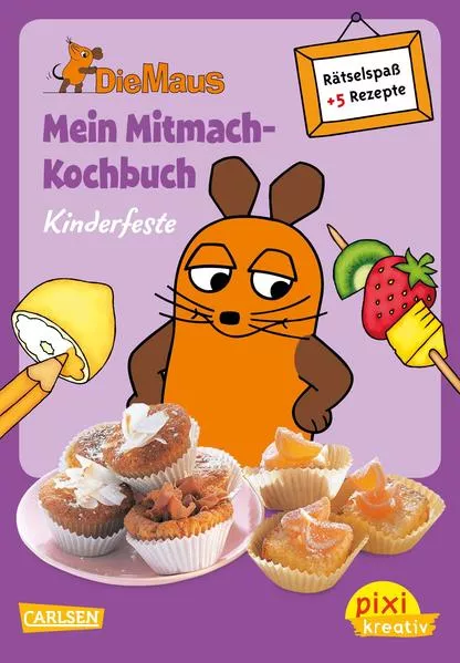 Cover: Pixi kreativ 65: Die Maus: Mein Mitmach-Kochbuch: Kinderfeste