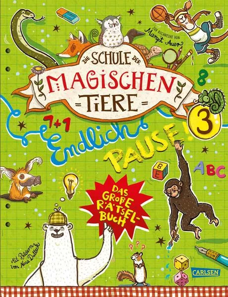 Cover: Die Schule der magischen Tiere: Endlich Pause! Das große Rätselbuch Band 3