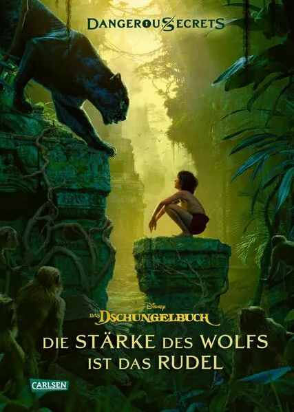 Cover: Disney – Dangerous Secrets 6: Das Dschungelbuch: Die Stärke des Wolfs ist das Rudel