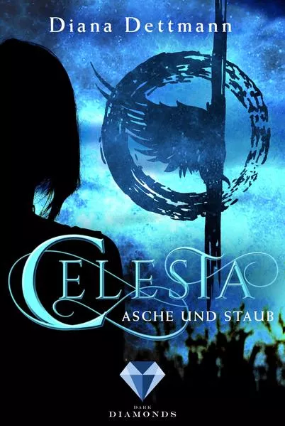 Cover: Celesta: Asche und Staub (Band 1)