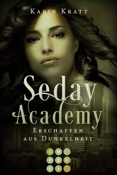 Cover: Erschaffen aus Dunkelheit (Seday Academy 3)