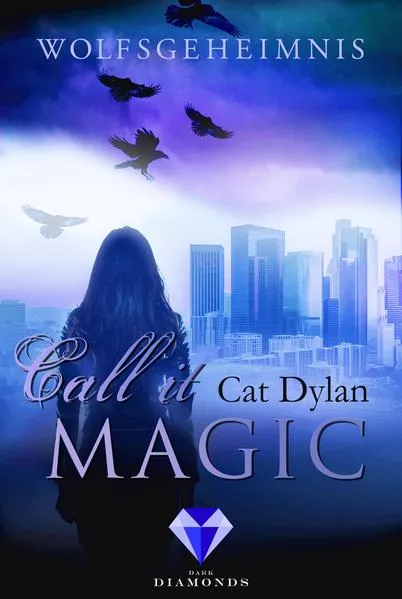 Cover: Call it magic 3: Wolfsgeheimnis