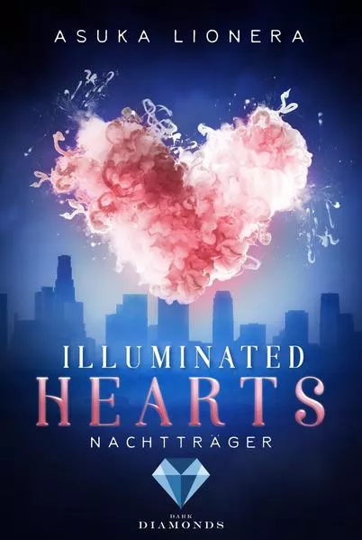 Cover: Illuminated Hearts 2: Nachtträger