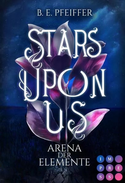 Stars Upon Us. Arena der Elemente</a>