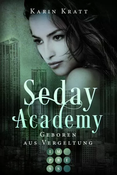 Cover: Geboren aus Vergeltung (Seday Academy 7)