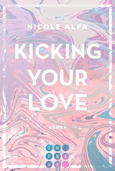 Kicking Your Love (Kiss'n'Kick 1)</a>