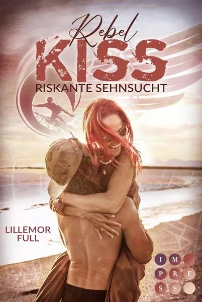 Cover: Rebel Kiss 2: Riskante Sehnsucht