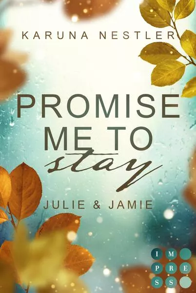 Cover: Promise Me to Stay. Julie & Jamie