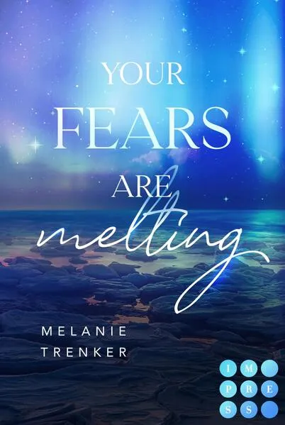 Cover: Your Fears Are Melting (Iceland Love 2)