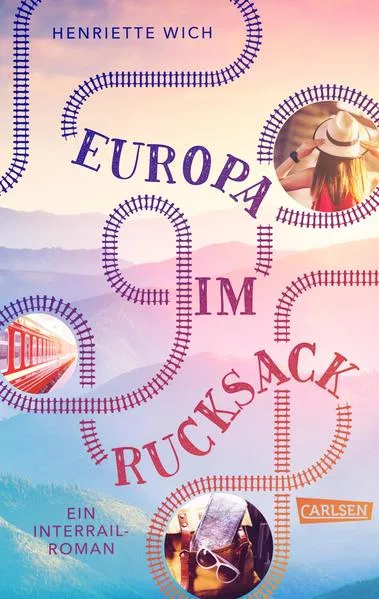 Europa im Rucksack - Ein Interrail-Roman</a>