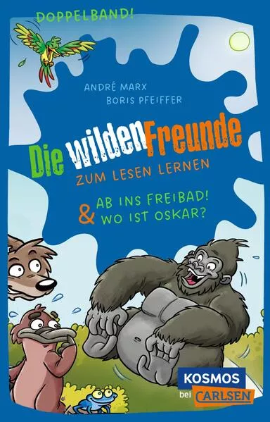 Cover: Die wilden Freunde: Doppelband. Enthält die Bände: Ab ins Freibad! / Wo ist Oskar?