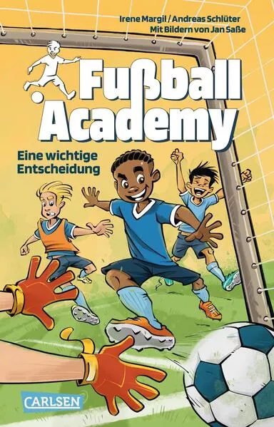 Cover: Fußball Academy 1: Eine wichtige Entscheidung